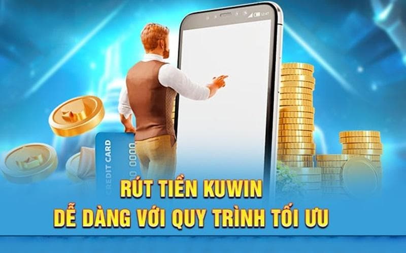 Lưu ý quan trọng khi rút tiền Kuwin